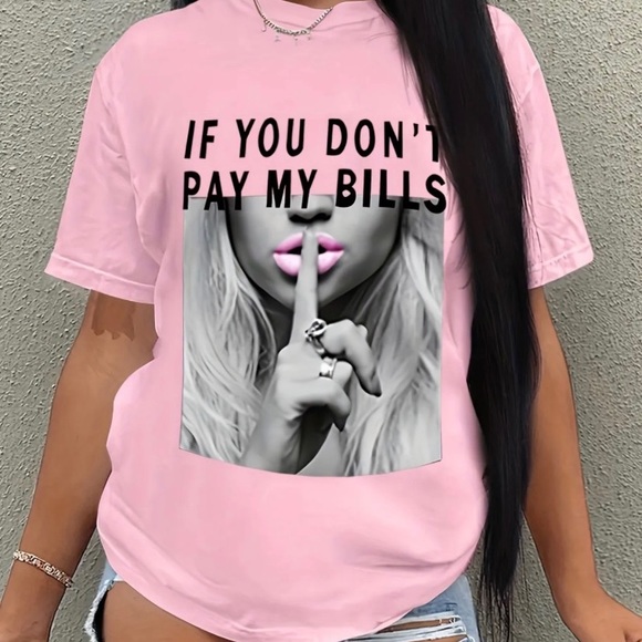 If You Don't Pay My Bills T-shirt main image 0
